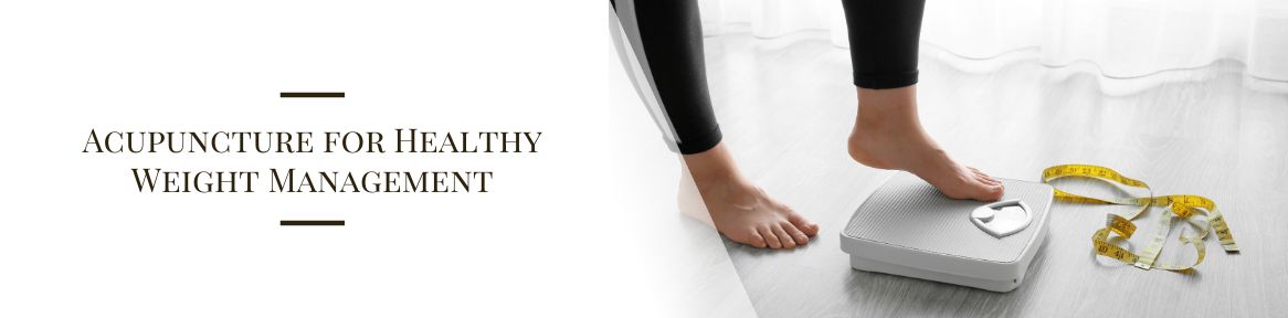 Acupuncture for Healthy Weight Management
